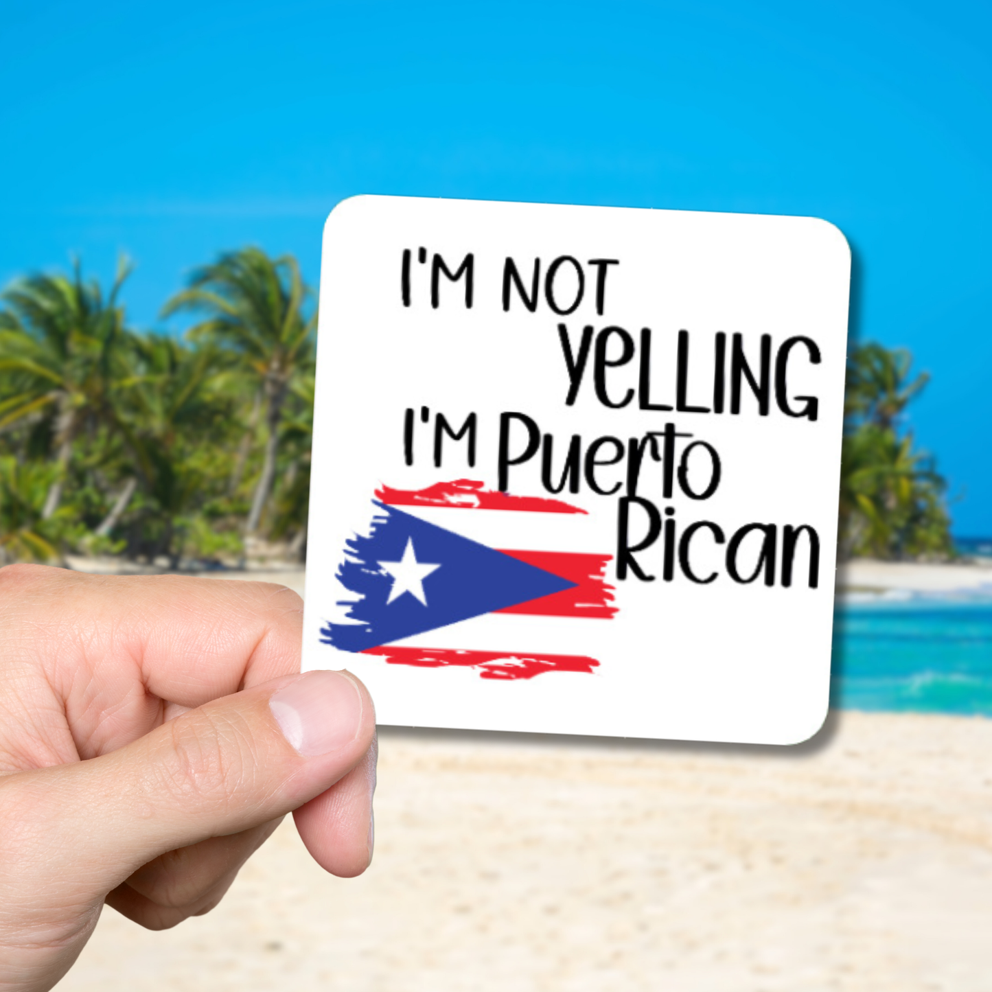 I'm not Yelling I'm Puerto Rican matte or glossy vinyl sticker ⎜ Puerto Rico ⎜ phone Sticker ⎜laptop sticker