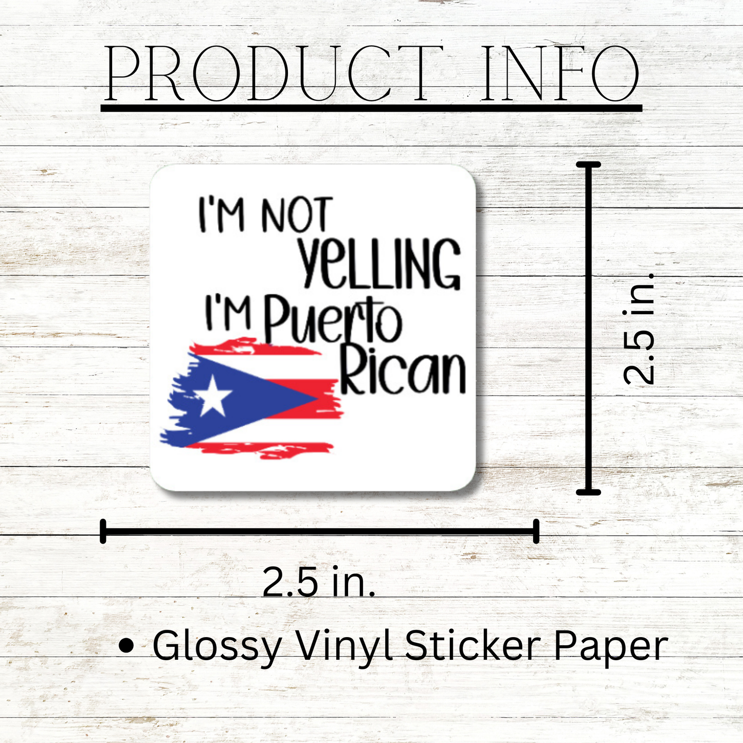 I'm not Yelling I'm Puerto Rican matte or glossy vinyl sticker ⎜ Puerto Rico ⎜ phone Sticker ⎜laptop sticker