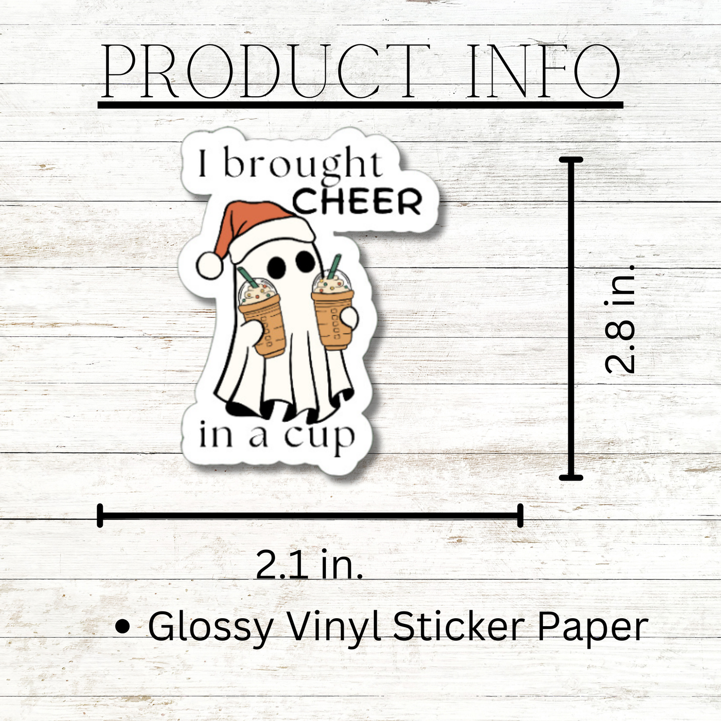 I Brought Cheer in a Cup ghost matte or glossy vinyl sticker ⎜ Phone sticker ⎜ Laptop sticker ⎜Funny Holiday stocking stuffer